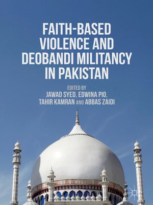 cover image of Faith-Based Violence and Deobandi Militancy in Pakistan